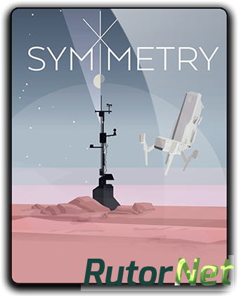 Скачать игру Symmetry (2018) PC | RePack от qoob через торрент на rutor