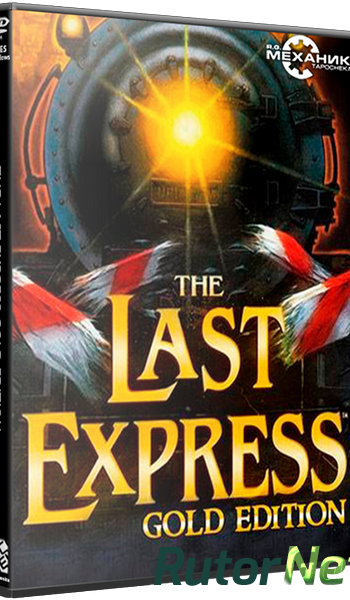 Скачать игру The Last Express Gold Edition (RUS|ENG) RePack от R.G. Механики через торрент на rutor