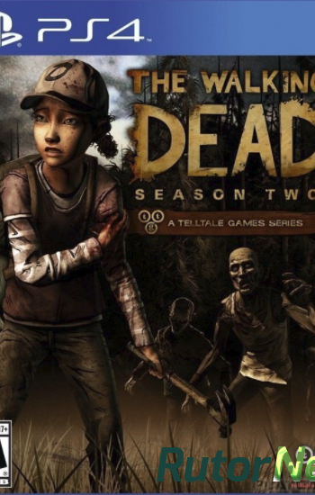 Скачать игру The Walking Dead: Season Two USA/ENG (PS4) через торрент на rutor