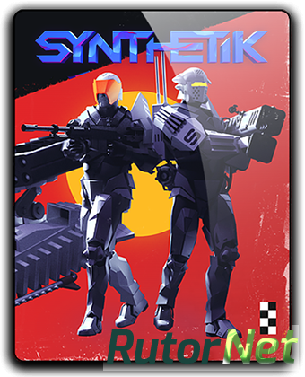 Скачать игру Synthetik v 12.3 (2018) PC | Лицензия через торрент на rutor