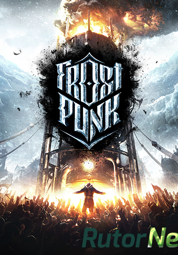 Скачать игру Frostpunk v 1.0.1 (2018) PC | RePack от Other's через торрент на rutor