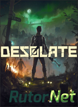 Скачать игру Desolate v 1.2.8 (2019) PC | Repack от xatab через торрент на rutor