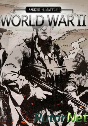 Скачать игру Order of Battle: World War II (Slitherine Ltd.) (RUS/ENG/MULTi5) L - GOG через торрент на rutor