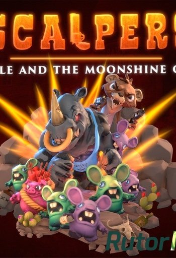 Скачать игру SCALPERS - Turtle & the Moonshine Gang v 1.0.1 (2018) PC | RePack от Pioneer через торрент на rutor