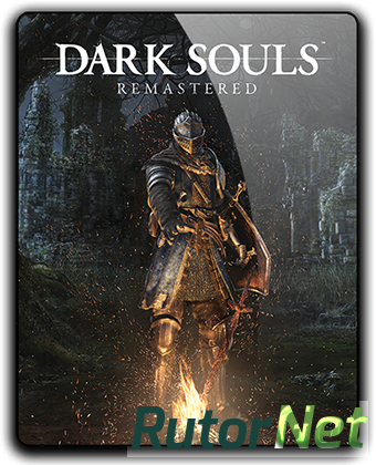 Скачать игру Dark Souls: Remastered v 1.01.1 (2018) PC | RePack от R.G. Механики через торрент на rutor