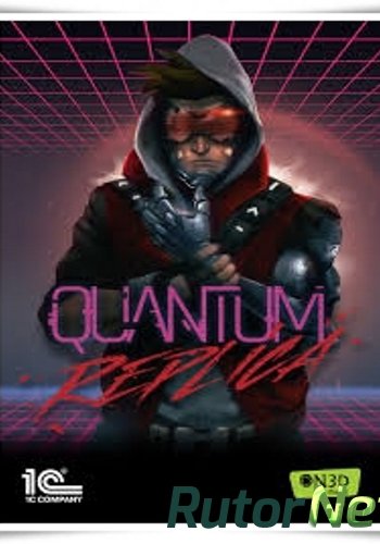 Скачать игру Quantum Replica (1C Company) (RUS/ENG/MULTi6) L - RELOADED через торрент на rutor