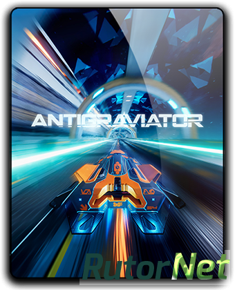 Скачать игру Antigraviator v 1.02 (2018) PC | RePack от FitGirl через торрент на rutor