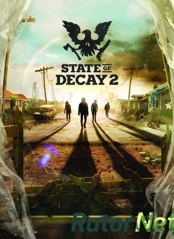 Скачать игру State of Decay 2: Juggernaut Edition v 1.0 build 389581 + DLC (2020) PC | Repack от xatab через торрент на rutor