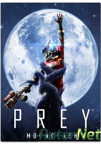 Скачать игру Prey - Mooncrash (2018) PC через торрент на rutor