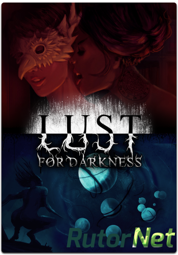 Скачать игру Lust for Darkness (2018) PC | RePack от R.G. Catalyst через торрент на rutor