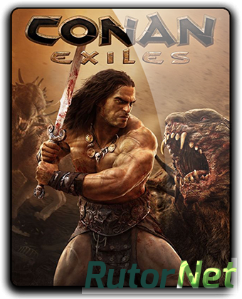 Скачать игру Conan Exiles - Barbarian Edition v 17925 + DLCs (2018) PC | RePack от VickNet через торрент на rutor