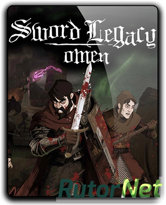 Скачать игру Sword Legacy Omen (2018) PC | Лицензия через торрент на rutor