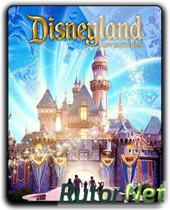 Скачать игру Disneyland Adventures (2018) PC | RePack от qoob через торрент на rutor