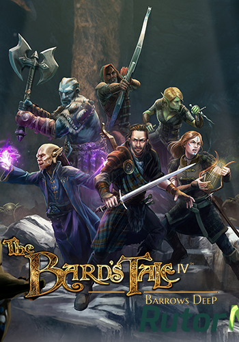 Скачать игру The Bard's Tale IV: Barrows Deep (2018) PC | Repack от xatab через торрент на rutor