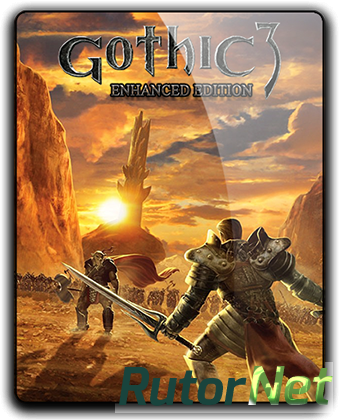 Скачать игру Готика 3 - Расширенное издание / Gothic 3 - Enhanced Edition (2006) PC | RePack от qoob через торрент на rutor