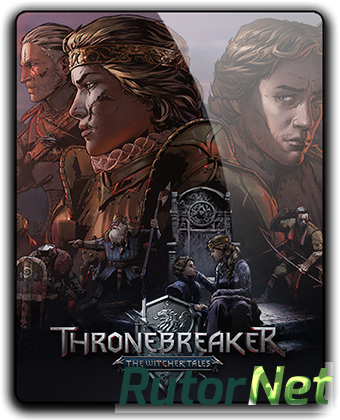 Скачать игру Кровная вражда: Ведьмак. Истории / Thronebreaker: The Witcher Tales v 1.0.1.12 + DLC (2018) PC | Repack от xatab через торрент на rutor