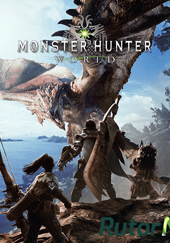 Скачать игру Monster Hunter: World (2018) PC | Лицензия через торрент на rutor