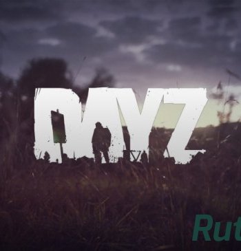 Скачать игру DayZ выходит из раннего доступа и в честь этого получает бесплатные выходные через торрент на rutor