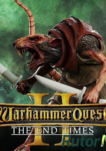 Скачать игру Warhammer Quest 2: The End Times (2019) PC | Лицензия через торрент на rutor