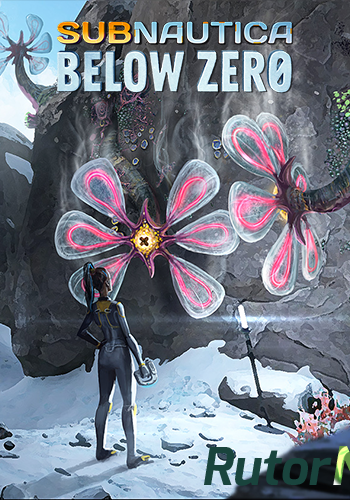 Скачать игру Subnautica: Below Zero v 9772 | Early Access (2019) PC | Repack от xatab через торрент на rutor