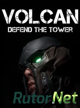 Скачать игру Volcan Defend the Tower-(2019) PLAZA через торрент на rutor