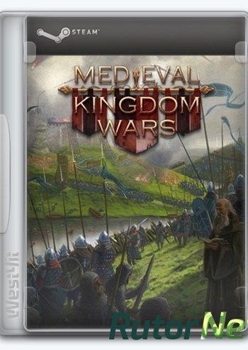 Скачать игру Medieval Kingdom Wars v 1.11 (2018) PC | Лицензия через торрент на rutor