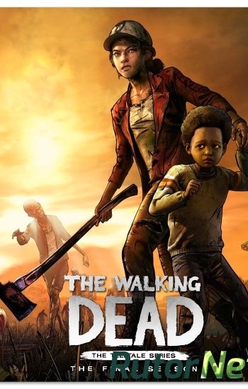 Скачать игру The Walking Dead: The Final Season - Episode 1-4 (Telltale Games) (ENG+RUS) Repack через торрент на rutor