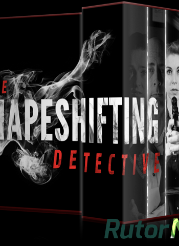 Скачать игру The Shapeshifting Detective (2018) PC | Лицензия через торрент на rutor