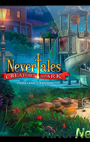 Скачать игру Несказки 7: Искра Создателя / Nevertales 7: Creators Spark (2018) PC через торрент на rutor