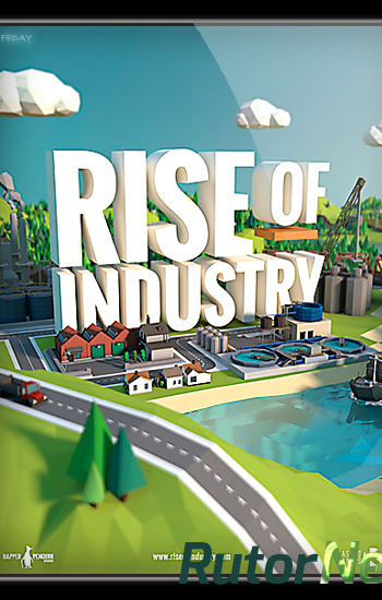 Скачать игру Rise of Industry v 1.2.40207a (2019) PC | Лицензия через торрент на rutor