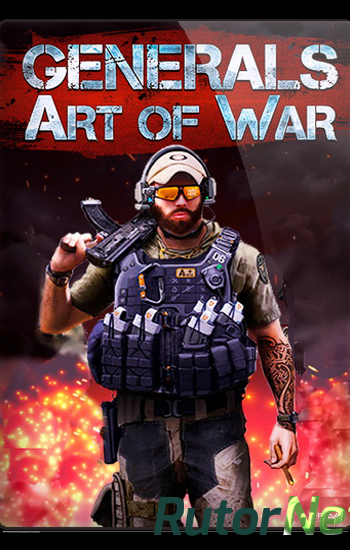 Скачать игру Generals: Art of war 19.4.19 (2019) PC | Лицензия через торрент на rutor