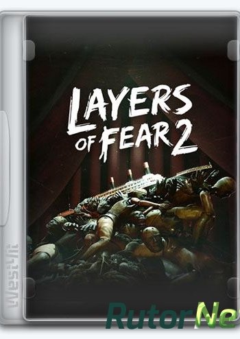 Скачать игру Layers of Fear 2 (2019) PC | Лицензия через торрент на rutor