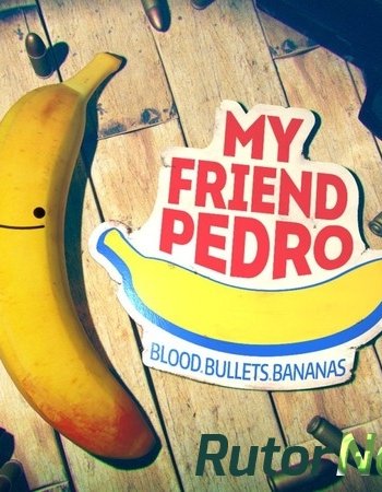 Скачать игру My Friend Pedro (2019) PC | Repack от xatab через торрент на rutor