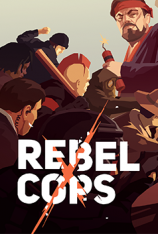 Скачать игру REBEL COPS (2019) через торрент на rutor