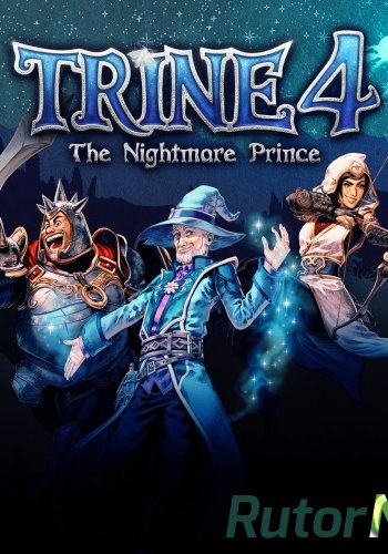 Скачать игру Trine 4: The Nightmare Prince + DLC v 1.0.0.8109 + DLC (2019) PC  Repack от xatab через торрент на rutor