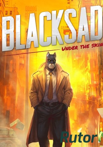 Скачать игру Blacksad: Under the Skin v 1.03 (2019) PC | Лицензия через торрент на rutor