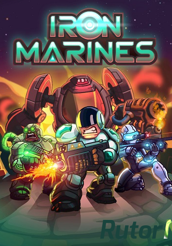 Скачать игру Iron Marines (2019) PC | Лицензия через торрент на rutor