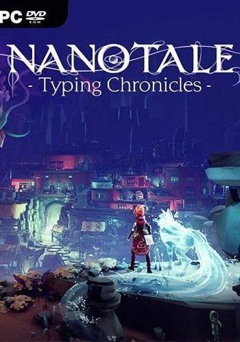 Скачать игру Nanotale - Typing Chronicles (v1.0h) через торрент на rutor