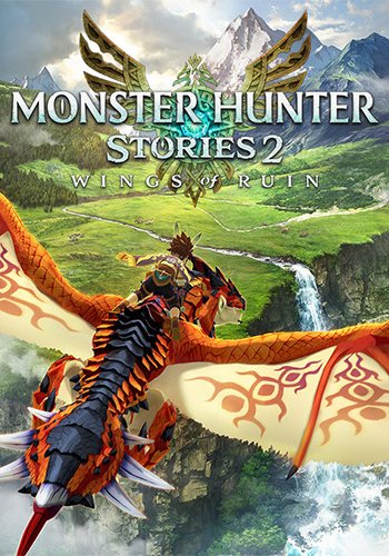 Скачать игру Monster Hunter Stories 2: Wings of Ruin v 1.0.3 + DLCs + Yuzu/Ryujinx Emus для PC (2021) PC | RePack от FitGirl через торрент на rutor