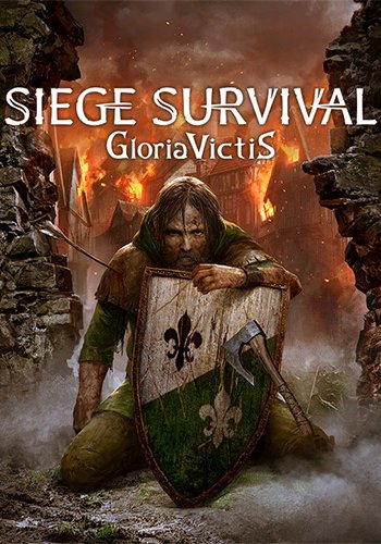 Скачать игру Siege Survival: Gloria Victis (2021) PC | RePack от FitGirl через торрент на rutor