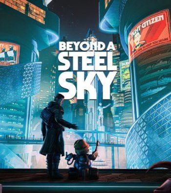 Скачать игру Beyond a Steel Sky v1.4.28330 через торрент на rutor