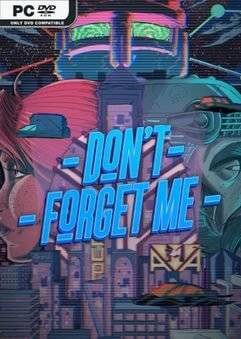 Скачать игру Don't Forget Me (2021) Лицензия На Русском через торрент на rutor