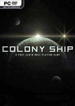 Скачать игру Colony Ship: A Post-Earth Role Playing Game (2021) На Английском через торрент на rutor