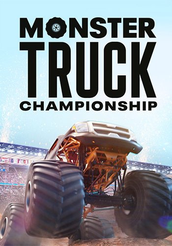 Скачать игру Monster Truck Championship RePack от FitGirl через торрент на rutor