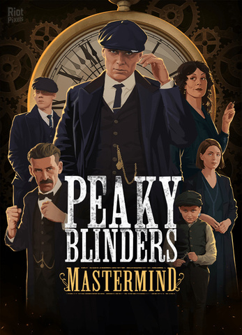 Скачать игру Peaky Blinders: Mastermind от FitGirl через торрент на rutor